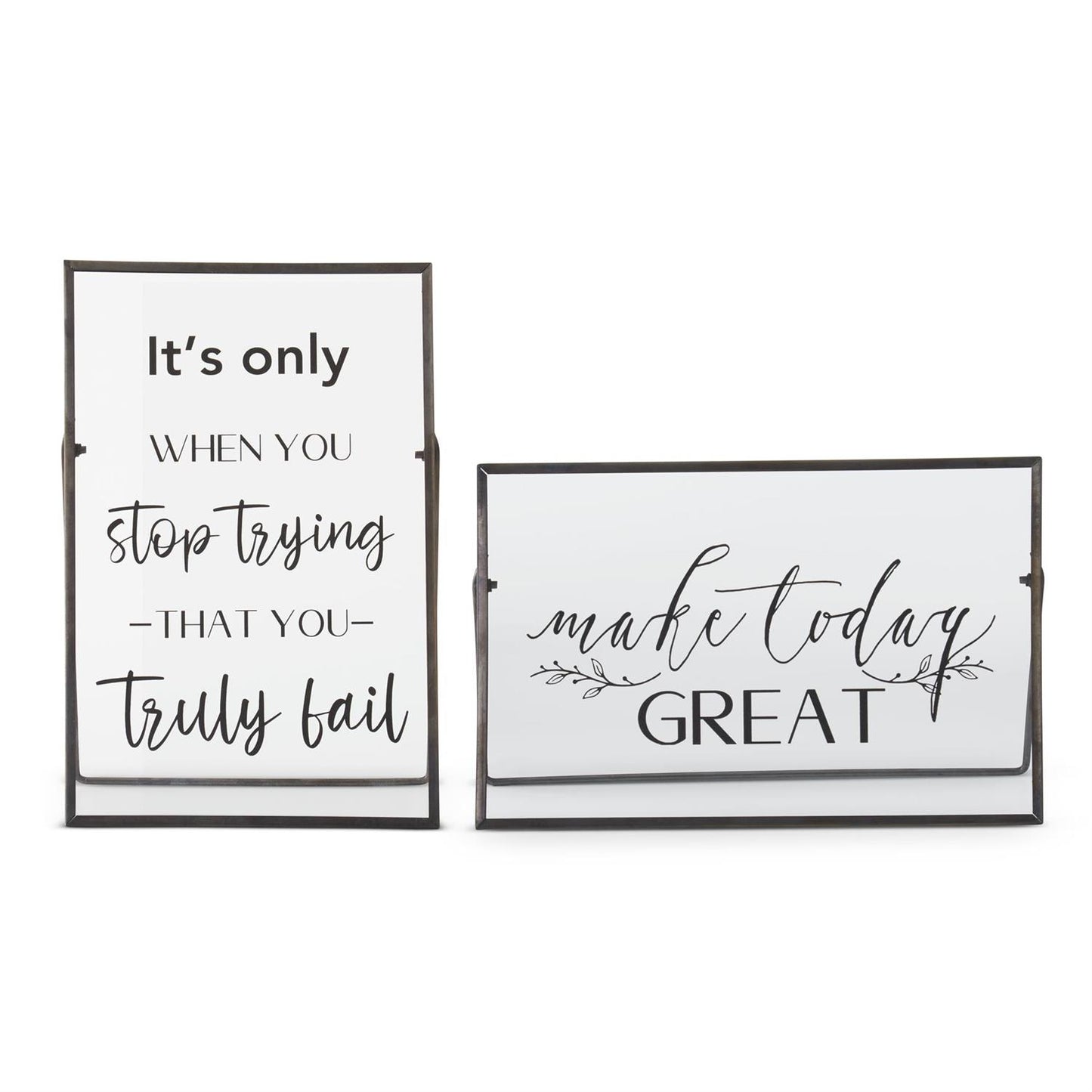 Black Metal Framed Glass Inspirational Sign