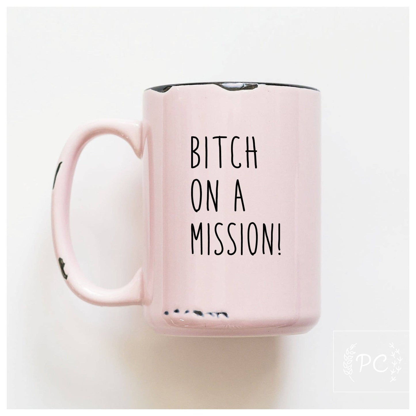 Bitch on a mission