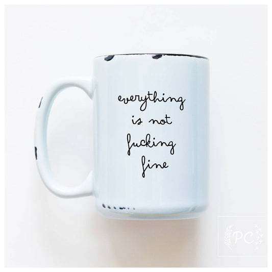 Everything is not fucking fine
