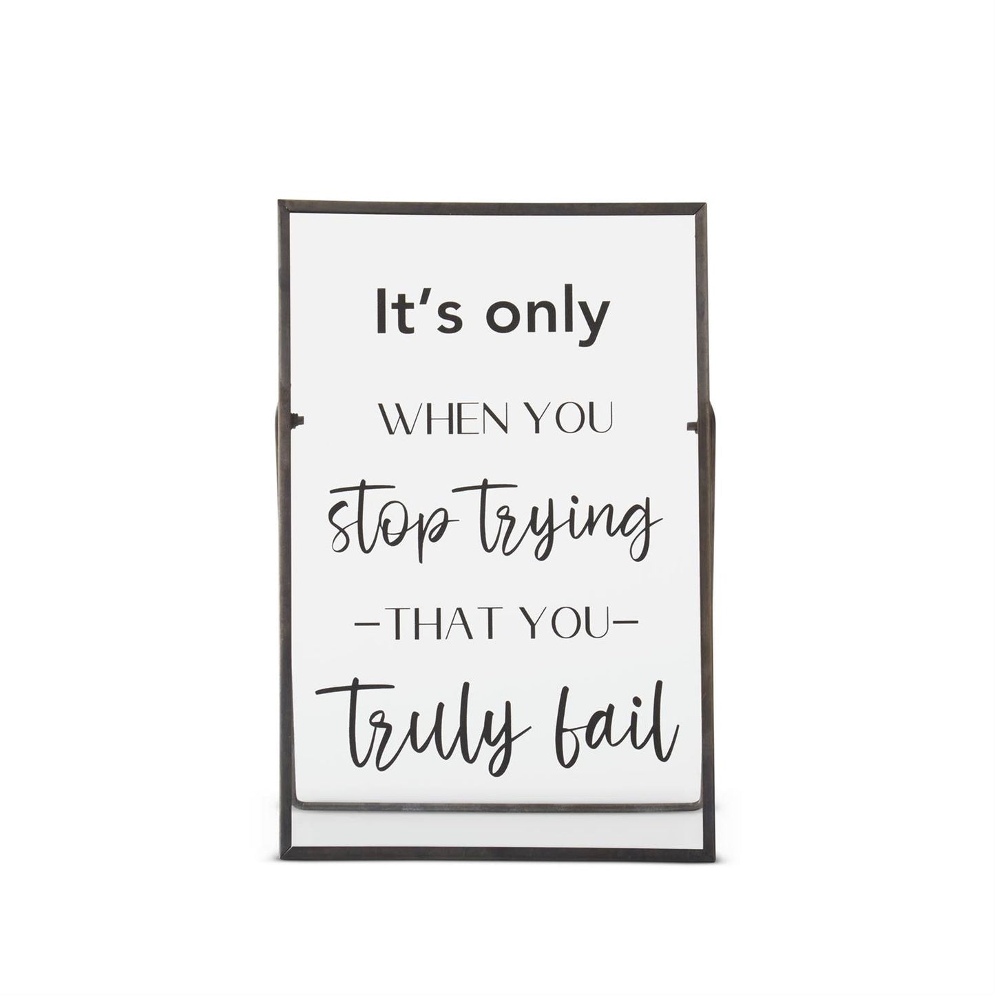 Black Metal Framed Glass Inspirational Sign