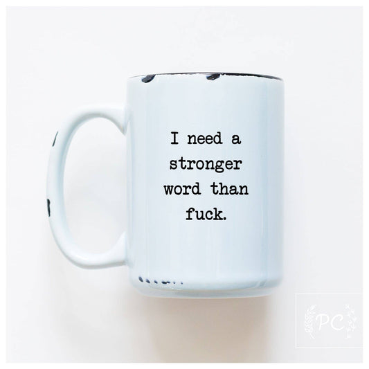 I need a stronger word than fuck
