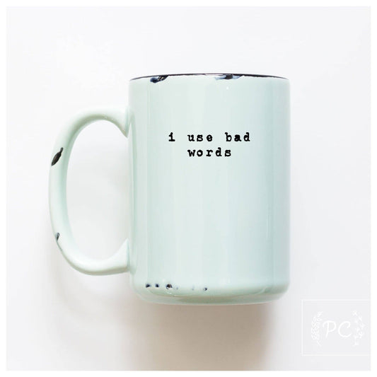I use bad words: Green