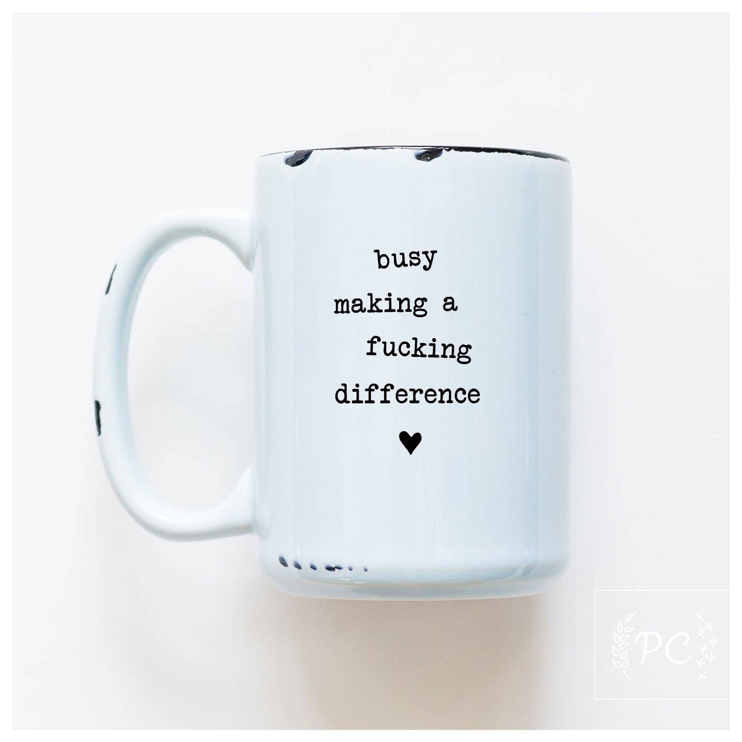 Busy making a fucking difference
