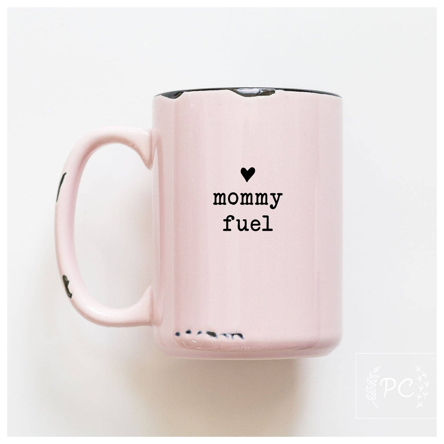 Mommy fuel | ceramic mug: Pink