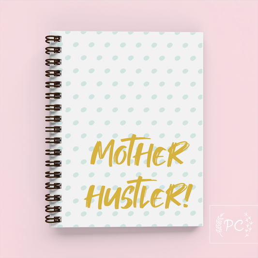Mother hustler