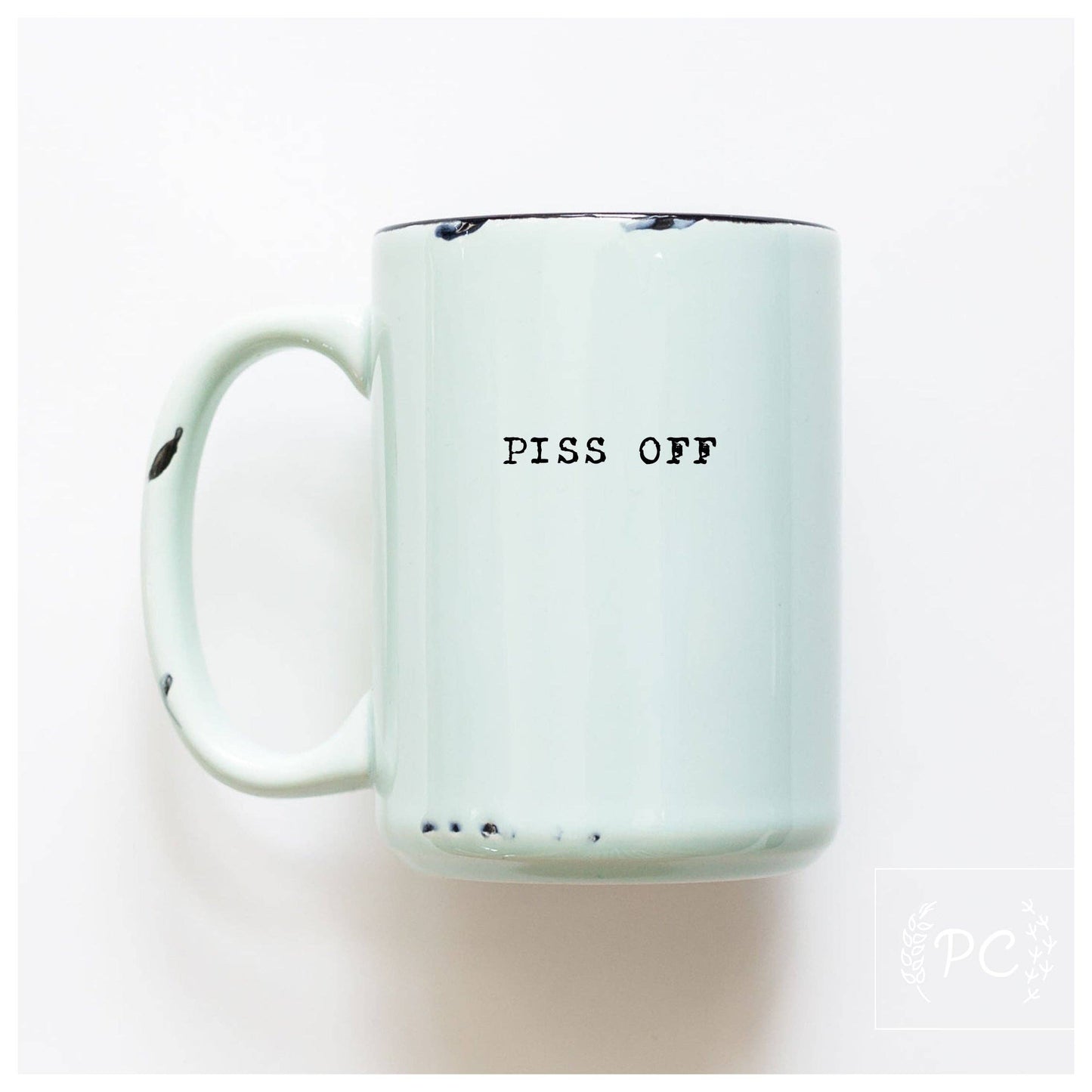 Piss off | ceramic mug: Green