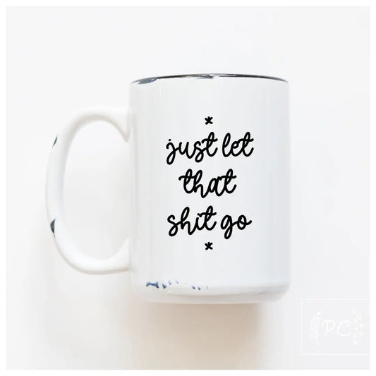 let that shit go
